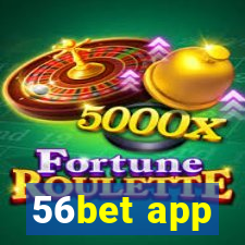 56bet app